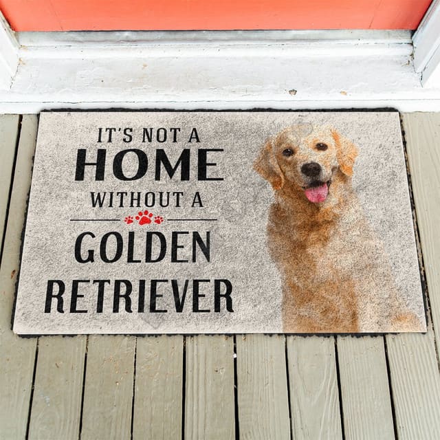 Its Not A Home Without A Golden Retriever - Doormat
